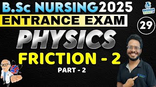 Friction  2  BSc Nursing Entrance Exam 2025 Batch  BSc NURSING 2025  Physics  bhushan science [upl. by Branscum]