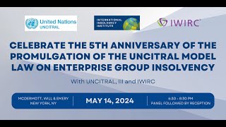 5th Anniversary of the Promulgation of the UNCITRAL Model Law on Enterprise Group Insolvency [upl. by Akinyt]