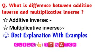 What is difference between Additive inverse and Multiplicative inverse [upl. by Nelad370]