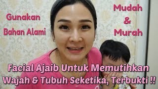 Facial Ajaib Untuk Memutihkan Wajah amp Tubuh Seketika Terbukti [upl. by Bear]