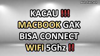 Wifi Macbook Tidak Bisa Konek Ini Penyeban dan Solusinya [upl. by Kwan337]