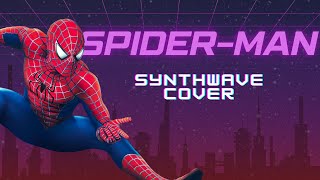 SpiderMan Sam Raimi Theme  Synthwave cover [upl. by Nur]