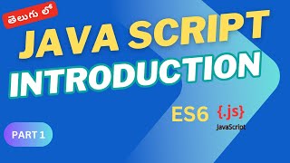 Javascript introduction for ES6  Javascript introduction for beginners  javascript tutorial [upl. by Darooge]