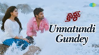 Unnatundi Gundey Video Song  Ninnu Kori  Nani  Nivetha Thomas  Gopi Sundar [upl. by Adelaja643]