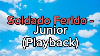 Soldado Ferido  JuniorPlayback e Letra [upl. by Menis283]