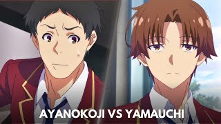 Ayanokoji Vs Yamagod  Yamauchi’s Plan to Expel Ayanokoji  Anime Recap [upl. by Assilanna521]