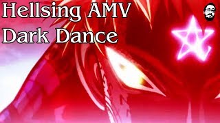 Hellsing Ultimate AMV  Dark Dance [upl. by Akcirre346]