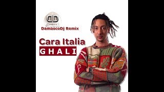 GHALI Cara Italia  Damasco Dj Remix [upl. by Kenway364]