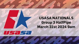 USASA NATIONALS Group 1 Halfpipe March 31th 2024 [upl. by Nednerb]