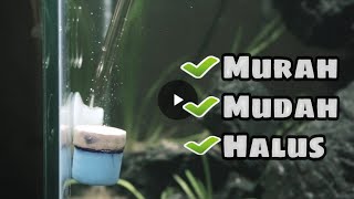 Cara Membuat Diffuser Co2 DIY Aquascape Mudah  Murah  dan Halus [upl. by Yremogtnom]