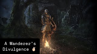 A Wanderers Divulgence Dark Souls Ep 6 [upl. by Jobyna]