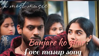 Banjare ko ghar lofi song the best Bollywood love mashup song slowed reverb lofi songe [upl. by Venditti631]