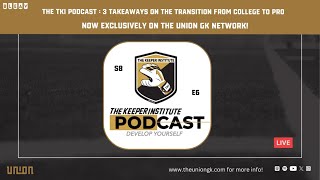 3 Takeaways on the transition from college to pro  The TKI Podcast S8 Ep6 [upl. by Garek]