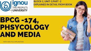 BPCG 174  phsycology and media BLOCK1 UNIT1 part2 explained in detail ignou [upl. by Ijok]