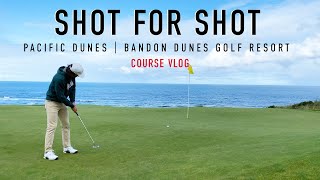 Every Shot at Pacific Dunes  Back 9  Bandon Dunes Golf Resort  EAL Course Vlog [upl. by Alel]