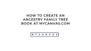 Create a New Project Ancestry Family Tree Book  MyCanvas [upl. by Ahsirahc]