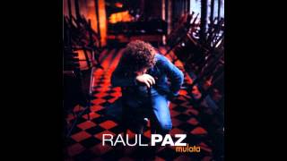 Raul Paz  El beso [upl. by Ebenezer945]