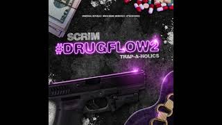 Scrim  Drug Flow Prod by DJ Scrim [upl. by Walt]