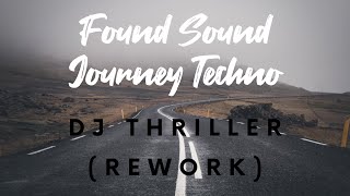 Found Sound Journey Techno Rework dj djremix techno music dance party [upl. by Sheridan]