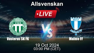 🔴 LIVE Vasteras SK FK vs Malmo FF  Football Live Score  Sweden Allsvenskan [upl. by Ohcirej]