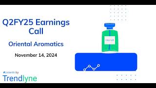 Oriental Aromatics Earnings Call for Q2FY25 [upl. by Ecila817]