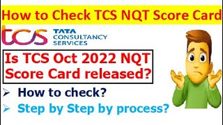 How to check TCS NQT Score card  Is TCS Oct 2022 NQT score card available or not  Step by Step [upl. by Assirralc]