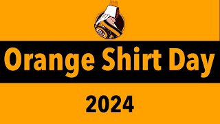 Orange Shirt Day  September 27th 2024 [upl. by Gerger]