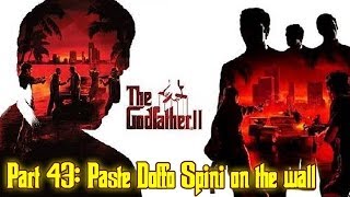 The Godfather™ II  Part 43 Paste Doffo Spini on the wall Hit 25 [upl. by Fante]