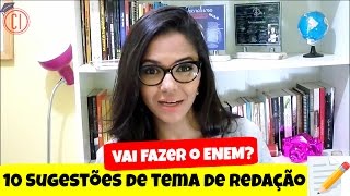 Temas de redação para o ENEM 2018 [upl. by Enyalb]