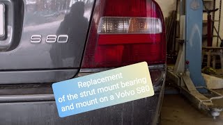 Replacing the strut mount bearing and mount on a Volvo S80 [upl. by Nivahb]