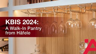 KBIS 2024 A WalkIn Pantry from Häfele [upl. by Stormi]