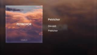 Devaldi  Petrichor [upl. by Perkoff]