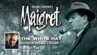 Maigrets The White Hat with an introduction from Barry Forshaw [upl. by Callean]