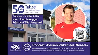 Podcast «Persönlichkeit des Monats» Mario Storchenegger TSV Jonschwil [upl. by Lyrret]