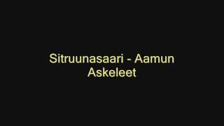 SITRUUNASAARI  AAMUN ASKELEET [upl. by Halbert]