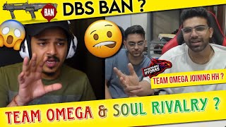 Team Omega amp Soul RIVALRY Started😱   Team Omega Joining HH😳   DBS Ban  ExSoul Joining HH [upl. by Oderf]