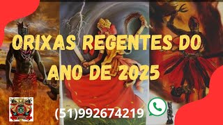 ORIXAS REGENTES DE 2025 [upl. by Sadler]