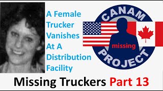 Missing 411 David Paulides Presents Missing Truckers Part 13 [upl. by Erreid465]