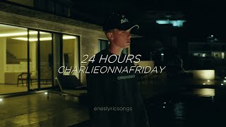 24 Hours  charlieonnafriday Sub Español  Inglés [upl. by Knarf]