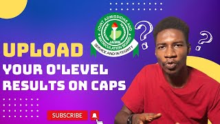 How to Upload Your WAEC or NECO Results on JAMB CAPS Portal [upl. by Eedyah]