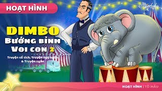 Dimbo Bướng bỉnh Voi con 2  Truyện cổ tích việt nam  Hoạt hình cho Trẻ Em [upl. by Asinet]