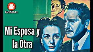 Mi Esposa y La Otra  Pelicula Completa [upl. by Concepcion]