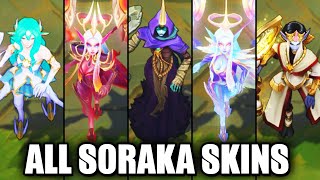 All Soraka Skins Spotlight League of Legends [upl. by Weiss]