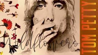 Tom Petty  Wildflowers [upl. by Aldo]