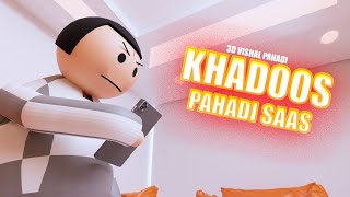 3D Vishal Pahadi  Khadoos Pahadi Saas Funny Himachali Cartoon Comedy [upl. by Ialokin863]