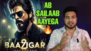 Baazigar 2 Announcement  Shahrukh Khan  Baazigar 2 Movie Update  SRK New Movie Announcement [upl. by Tamer625]