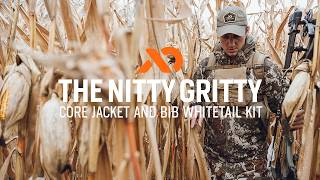 The Nitty Gritty  Core Jacket and Bib Whitetail Kit [upl. by Blondie]