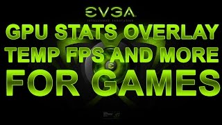 GPU statistics overlay with EVGA Precision and Riva Tuner Statistic Server [upl. by Gilletta11]