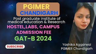 PGIMER Chandigarh  All About Hostel  Labs Campus and Admission Fee  GATB 2024 [upl. by Nikolas]