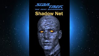 Shadow Net  A Star Trek The Next Generation Audiobook [upl. by Zavala]